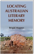 Locating Australian Literary Memory