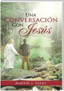 Una Conversación Con Jesús