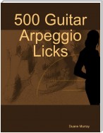 500 Guitar Arpeggio Licks
