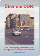 Hans Hüfner: Über die DDR: Die Versorgung, der Handel, der Mangel, die Schlangen und anderes