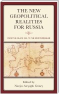 The New Geopolitical Realities for Russia