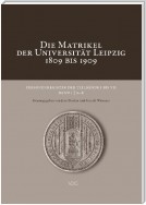 Die Matrikel der Universität Leipzig 1809 bis 1909