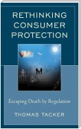 Rethinking Consumer Protection
