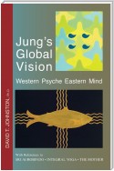 Jung's Global Vision Western Psyche Eastern Mind