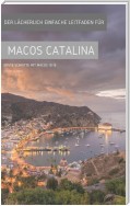 Der lächerlich einfache Leitfaden für MacOS Catalina