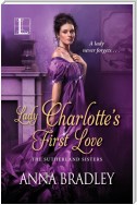Lady Charlotte's First Love