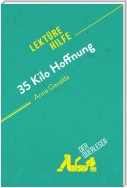 35 Kilo Hoffnung von Anna Gavalda (Lektürehilfe)