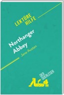 Northanger Abbey von Jane Austen (Lektürehilfe)