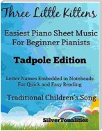 Three Little Kittens Easiest Piano Sheet Music Tadpole Edition