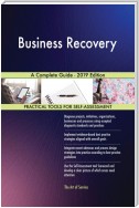 Business Recovery A Complete Guide - 2019 Edition