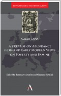 A Treatise on Abundance (1638) and Early Modern Views of Poverty and Famine