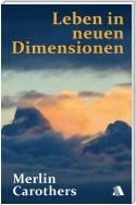 Leben in neuen Dimensionen