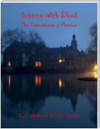 Dripping With Blood: The Executioner's Mansion