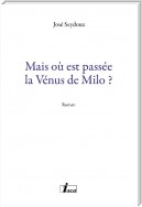 Mais où est passée la Vénus de Milo ?