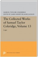 The Collected Works of Samuel Taylor Coleridge, Volume 13