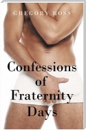 Confessions of Fraternity Days