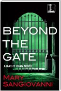 Beyond the Gate