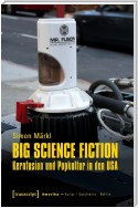Big Science Fiction - Kernfusion und Popkultur in den USA