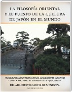 La Filosofía Oriental Y El Puesto De La Cultura De Japón En El Mundo