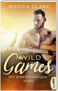 Wild Games - Mit einem einzigen Kuss