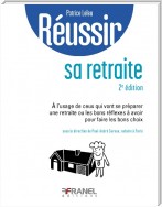 Réussir sa retraite (2e édition)