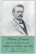 William Stimpson and the Golden Age of American Natural History