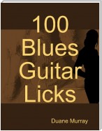 100 Blues Guitar Licks