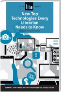 New Top Technologies Every Librarian Needs to Know