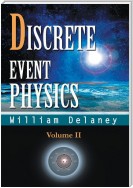 Discrete Event Physics