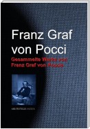 Gesammelte Werke von Franz Graf von Poccis