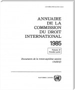 Annuaire de la Commission du Droit International 1985, Vol. II, Partie 1 (Additif)