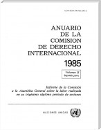 Anuario de la Comisión de Derecho Internacional 1985, Vol. II, Parte 2