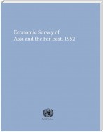 Economic and Social Survey of Asia and the Far East 1952