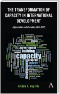 The Transformation of Capacity in International Development