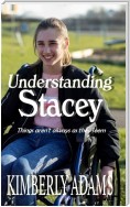 Understanding Stacey