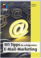 101 Tipps für erfolgreiches E-Mail-Marketing