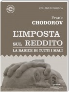 L’imposta sul reddito. La radice di tutti i mali