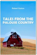 Tales from the Palouse Country