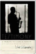 Testimony, A Tribute to Charlie Parker