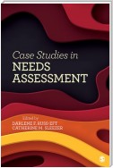 Case Studies in Needs Assessment