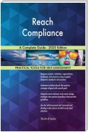 Reach Compliance A Complete Guide - 2020 Edition