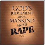 God's Judgement Upon Mankind About Rape