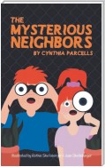 The Mysterious Neighbors