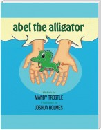 Abel the Alligator