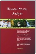 Business Process Analysis A Complete Guide - 2020 Edition