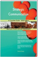 Strategic Communication A Complete Guide - 2020 Edition