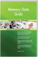 Memory Data Grids A Complete Guide - 2019 Edition