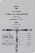 The Origin of the Baltic and Vedic Languages