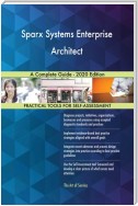 Sparx Systems Enterprise Architect A Complete Guide - 2020 Edition