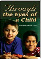 Through the Eyes of a Child